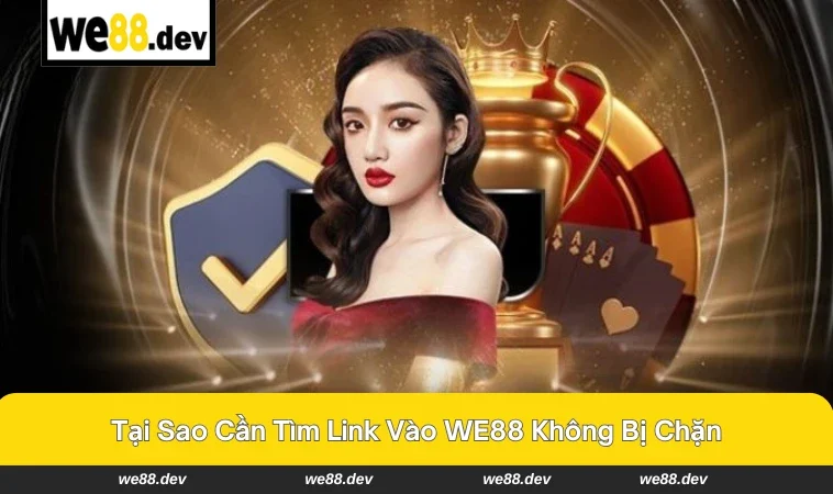 Truy cập WE88 mượt mà qua link không bị chặn.