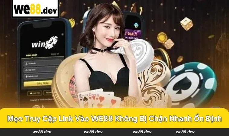 Người chơi lưu link dự phòng để truy cập WE88 nhanh chóng.